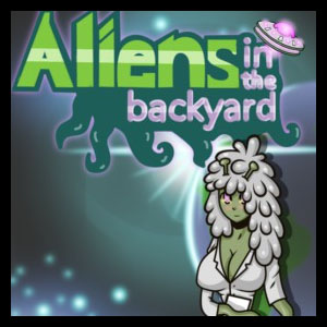 Aliens in the Backyard [v18]